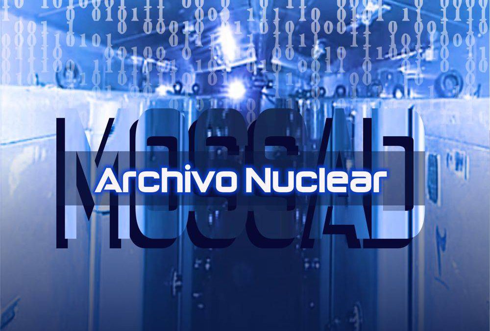 Cómo hizo el Mossad para sacar el archivo nuclear secreto de Irán