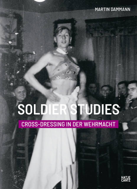 Colección de fotos revela el travestismo entre soldados nazis de Alemania