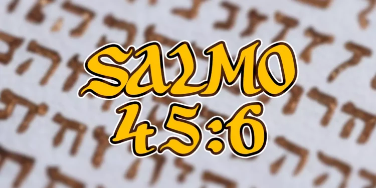 “Tu trono, oh Dios” en Salmo 45: ¿De quién es el trono?